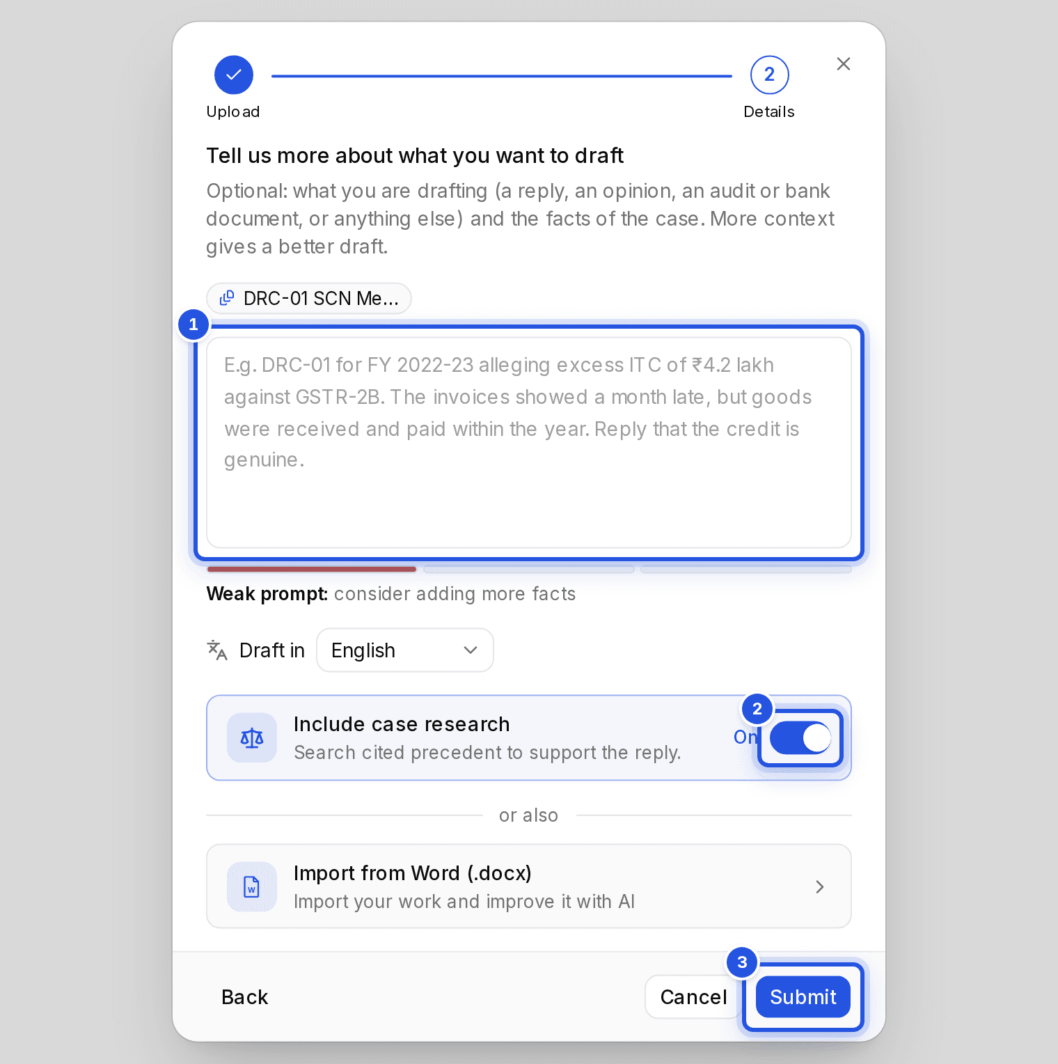 The Details step with three numbered marks: 1 the Additional details box, 2 the Include case research switch and 3 the Submit button.