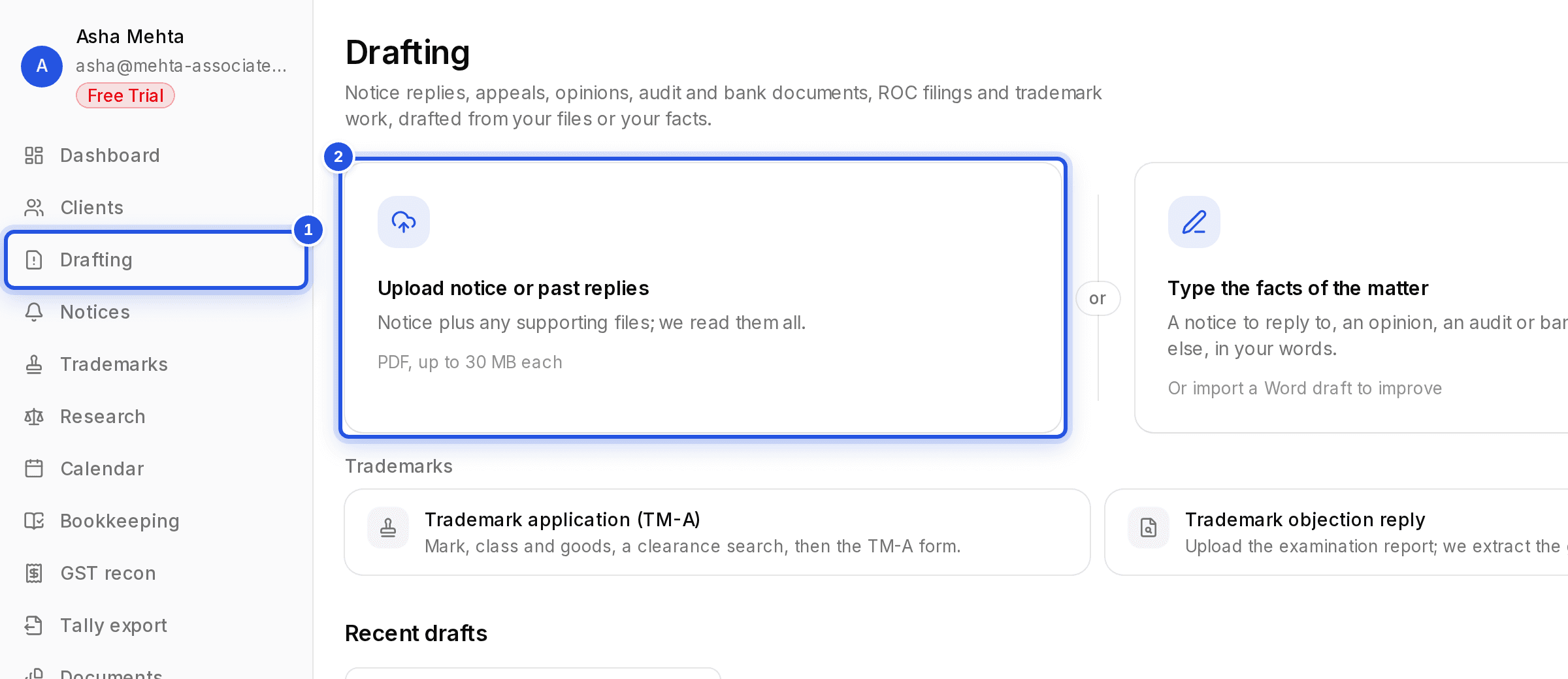 The Drafting page with two numbered marks: 1 Drafting in the sidebar and 2 the Upload notice or past replies card.